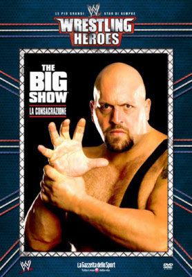 Wrestling Heroes - Big Show - La consacrazione