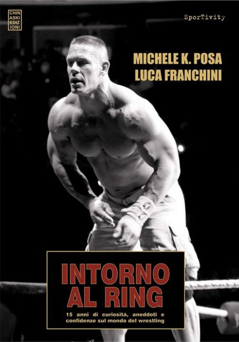 Libro - Intorno al Ring (Luca Franchini & Michele Posa)